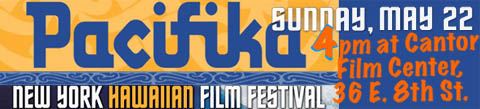 PACIFIKA NEW YORK HAWAIIAN FILM FESTIVAL